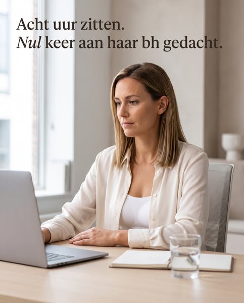 Voor de vrouw die haar concentratie niet wil verliezen aan haar bh.