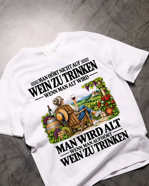 DE-Don't Stop Drinking Wine When You Get Old