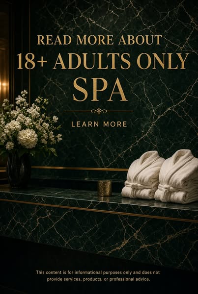 Adults Only Spa Experiences: Guide for Luxury, Relaxation, and Wellness