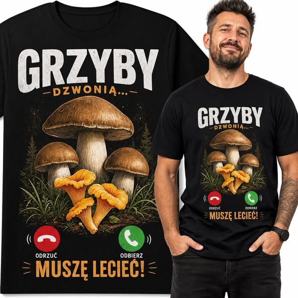 Koszulka męska dla grzybiarza „Grzyby dzwonią... muszę lecieć!” - humorystyczny leśny nadruk (Rozmiar: XL)