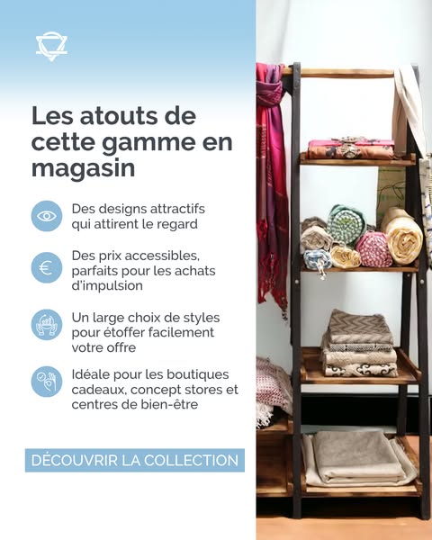 Des gammes pensées pour la vente en boutique