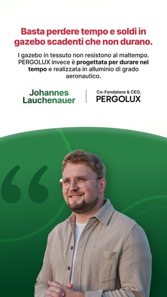 Scopri la qualità PERGOLUX
