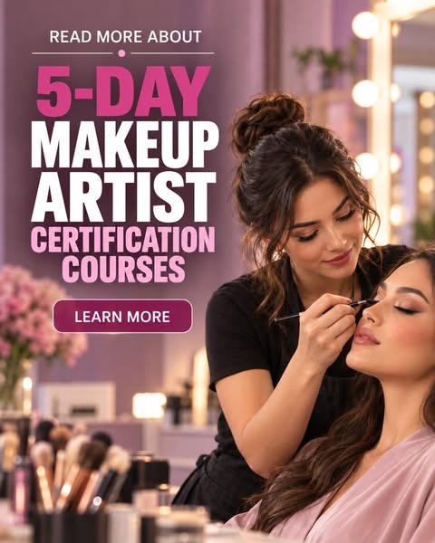 5-DAY MAKEUP ARTIST CERTIFCATION COURSES - Learn More!