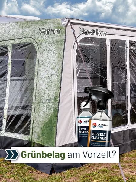 Grünbelag am Vorzelt? In Minuten weg!