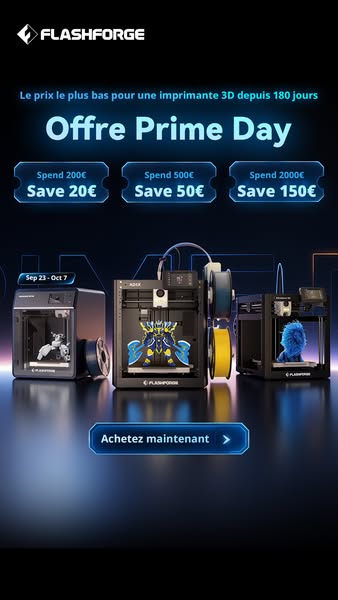 Prime Day Flashforge : économisez jusqu’à 150 € !