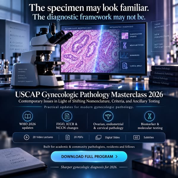 Gynecologic Pathology 2026: What Changed?