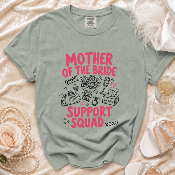 Mother of the Bride Support Squad Tee