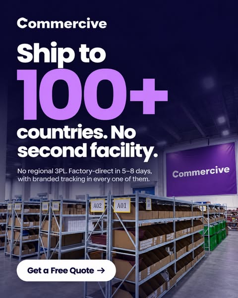 SHIP TO 100+ COUNTRIES FROM ONE OPERATION.