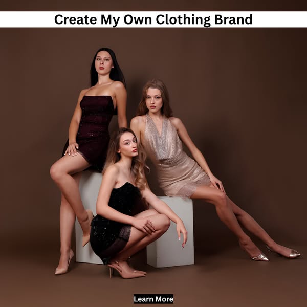 Create My Own Clothing Brand