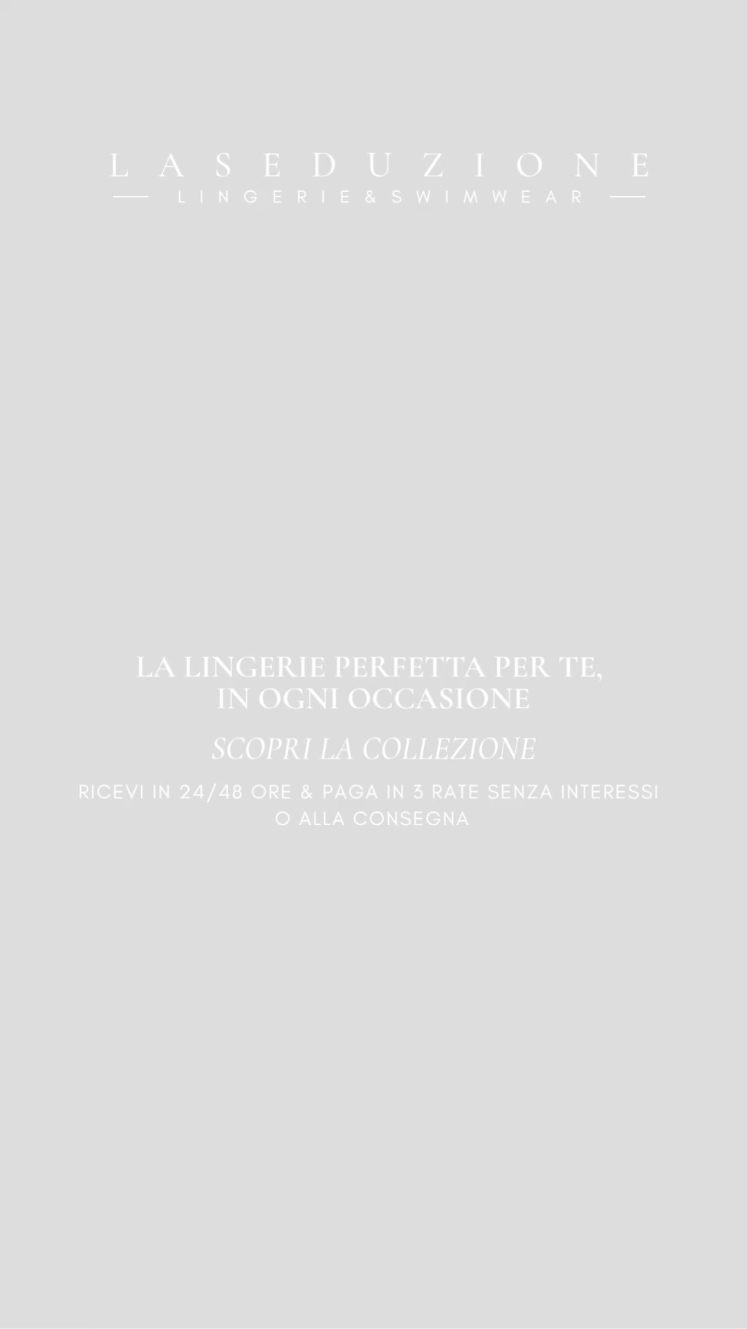 Seducente, raffinata, irresistibile. Scopri la lingerie che accende ogni momento.