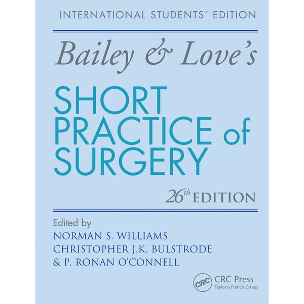 Bailey & Love's Short Practice of Surgery 26E