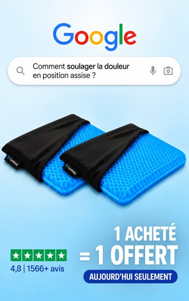 DOULEUR EN POSITION ASSISE ? ESSAYEZ LE COUSSIN EN GEL