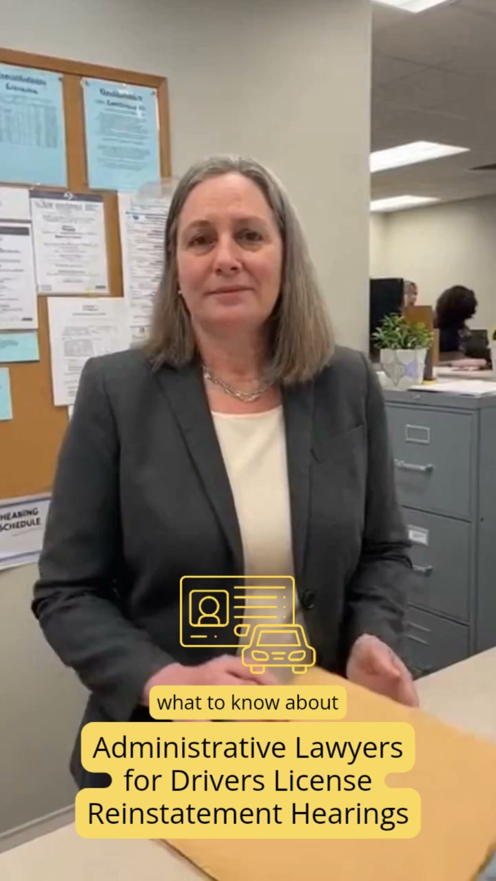 Learn About Administrative Lawyers for Drivers License Reinstatement Hearings