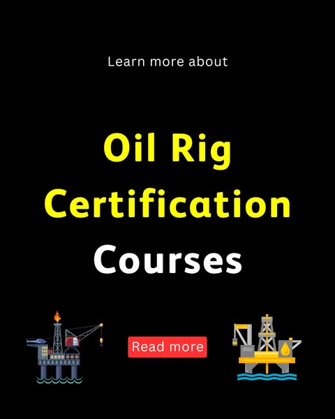 Learn about Oil Rig Certification Courses