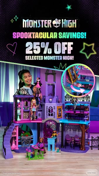 25% OFF Monster High!
