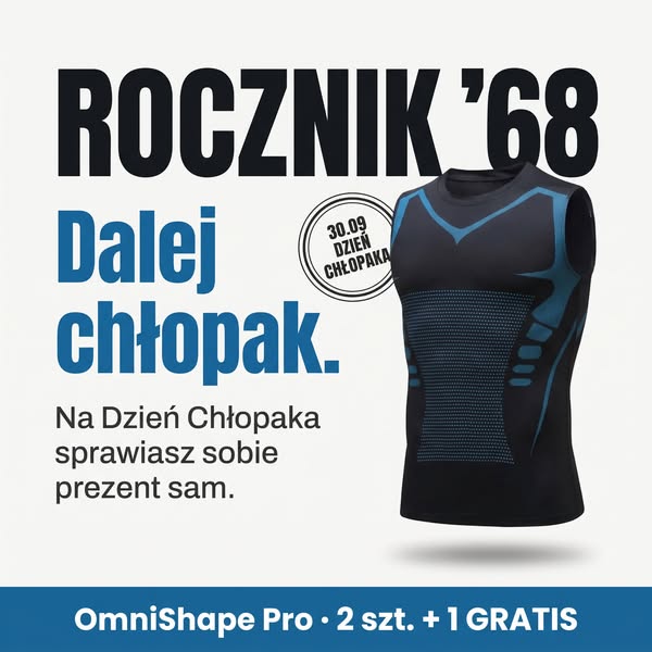 Dla chłopaka w każdym wieku