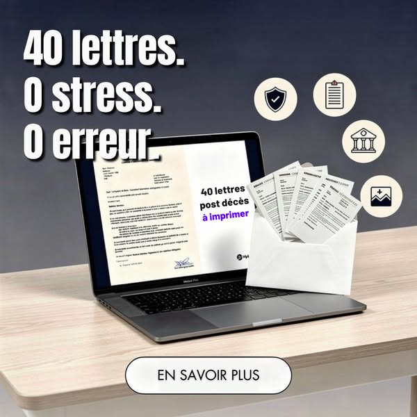 Simplifiez leurs démarches post-décès