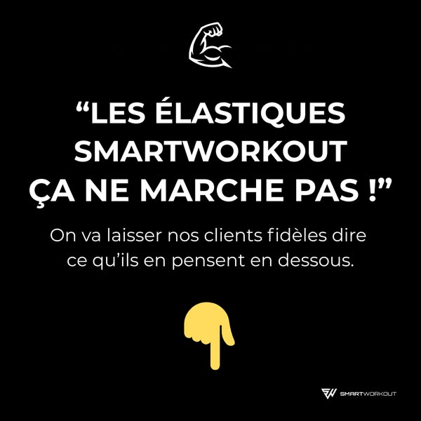 Des résultats rapidement, avec des élastiques