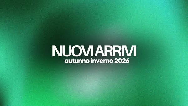 NUOVI ARRIVI FW26