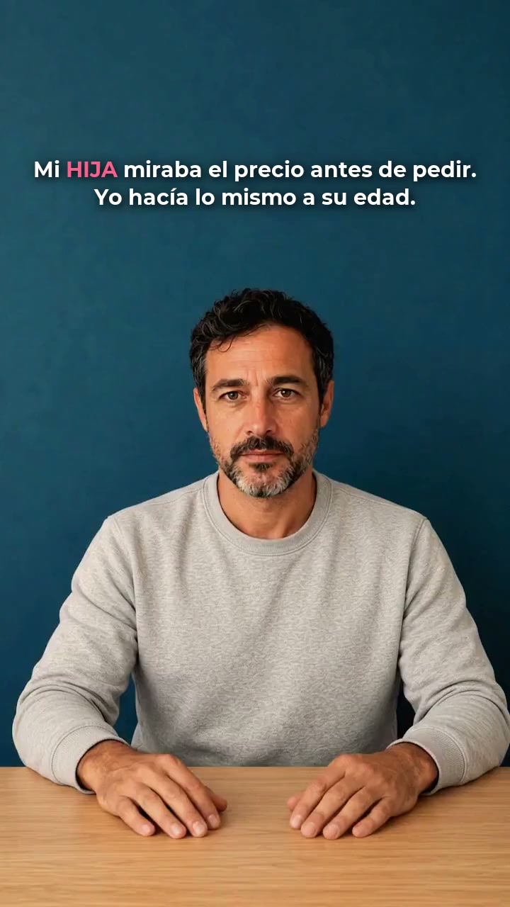 Mi hija miró el precio antes de pedir