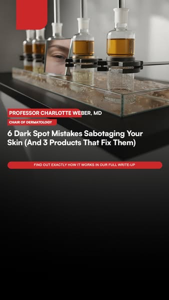 6 Dark Spot Mistakes Sabotaging Your Skin (And 3 Products That Fix Them)