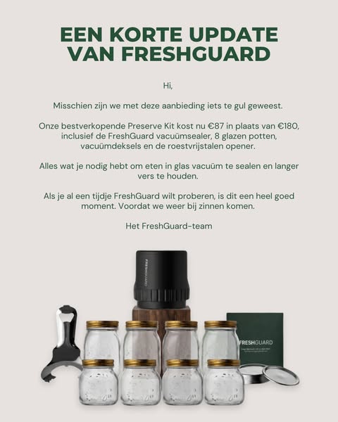 Je eten. Nog steeds vers. Dagen later.