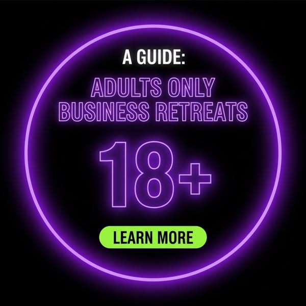 Adults-Only Business Retreat Opportunities