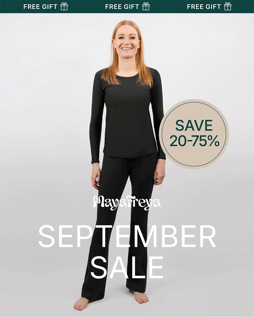 MAYA FREYA • SAVE 20–75% • FREE GIFT