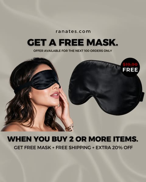 GET A FREE SILK MASK TODAY!