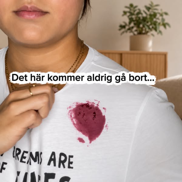 Bli av med fläcken direkt