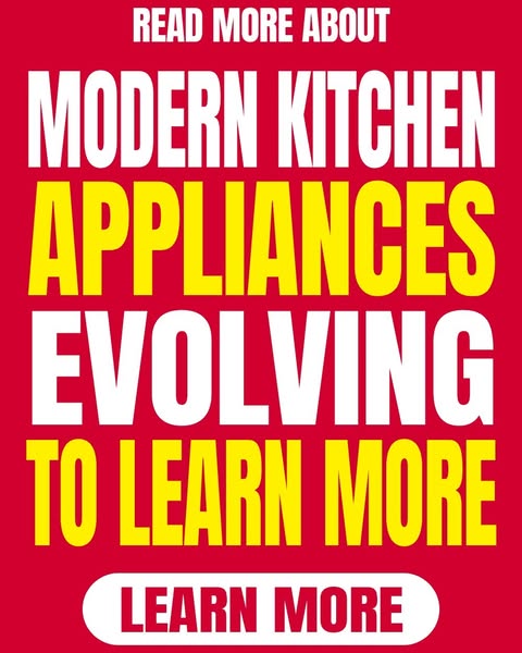 Modern Kitchen Appliances Overview and Information