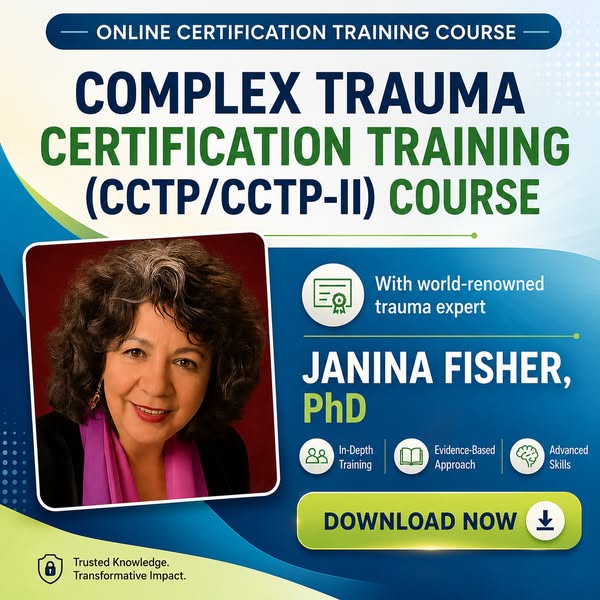 Master Complex Trauma Treatment with Dr. Janina Fisher