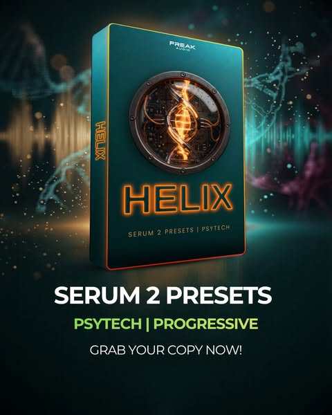 HELIX | SERUM 2 PRESETS | PSYTECH & PROGRESSIVE
