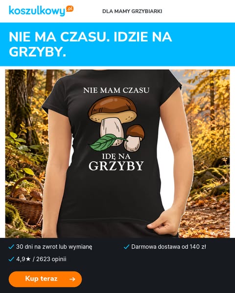 Nie mam czasu, idę na grzyby – damska koszulka