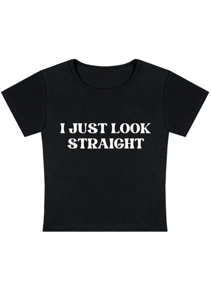 I Just Look Straight Y2k Baby Tee Black / S