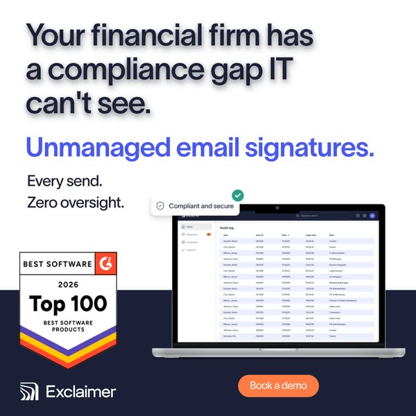 Unmanaged email signatures multiply your firm's compliance risk.
