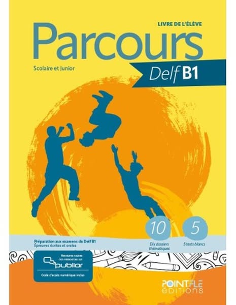 €43.16 |Parcours DELF B1 Scolaire et Junior, Livre de l'élève (+Publior)