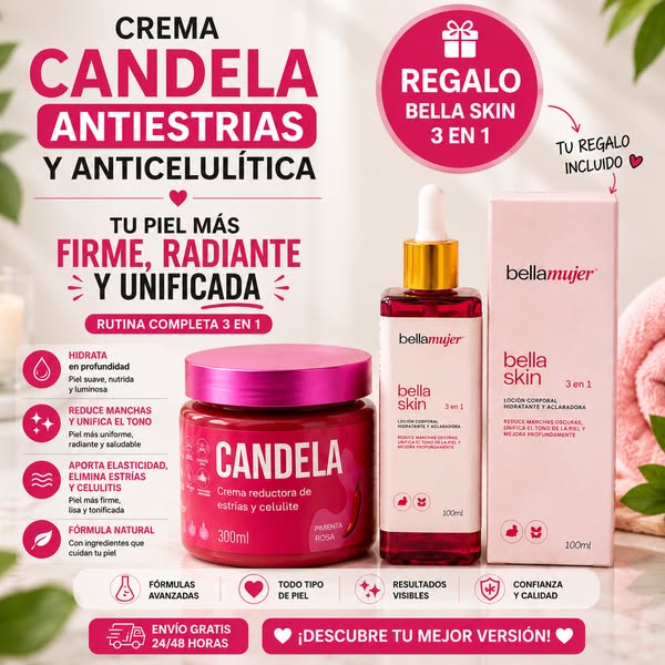 Crema Candela + Bella skin 3 en 1 Gratis. Envio Gratis