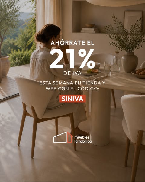 SIN IVA en Muebles la Fábrica de Vic