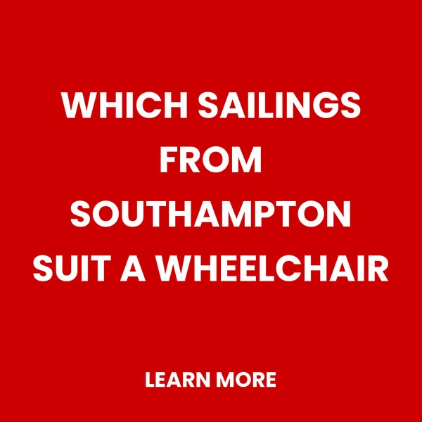 Accessible Sailings from Southampton