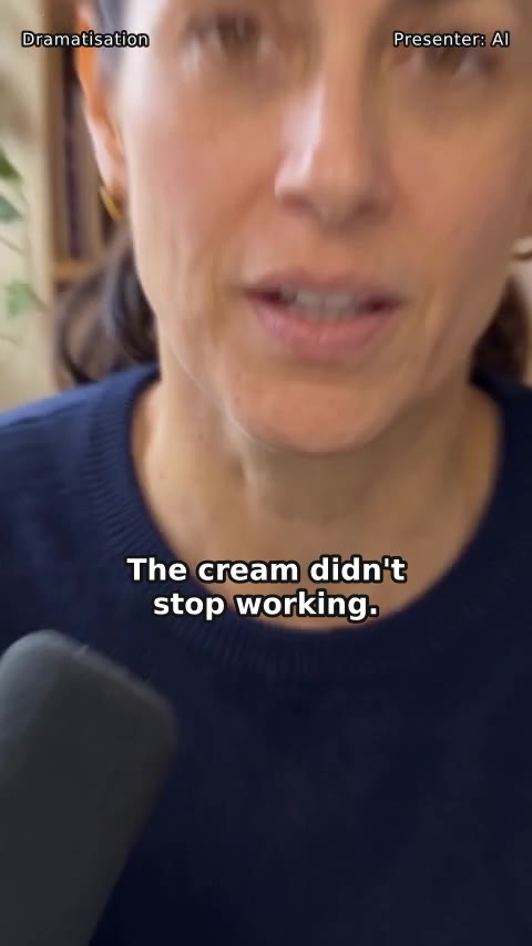 Why the cream stopped working.