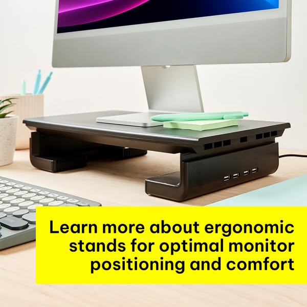 Learn more about ergonomic stands for optimal monitor positioning and comfort