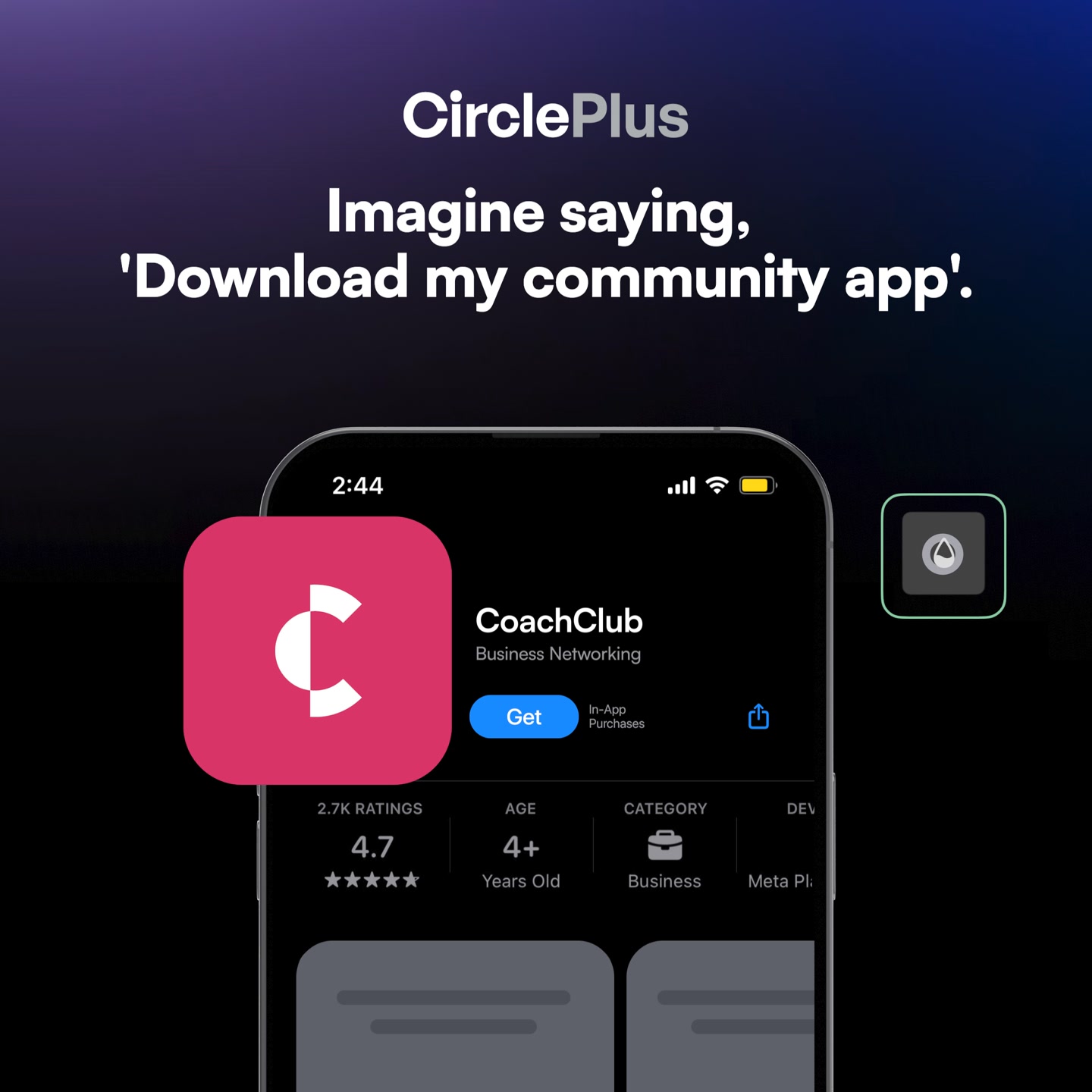 "Download our community app." — You, with Circle Plus