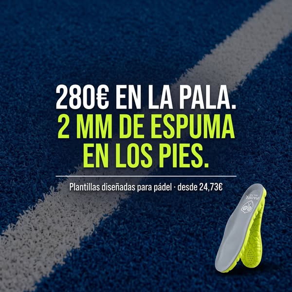 280€ en la pala. 2 mm de espuma en los pies.
