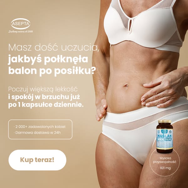 Koniec ze wzdęciami i ciężkością!