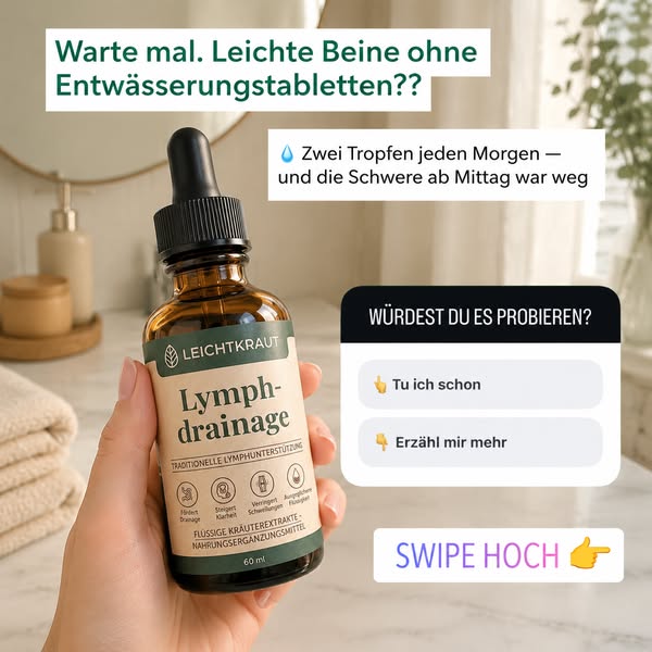 Leichte Beine ohne Entwässerungstabletten?