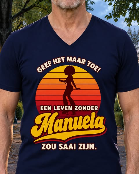 Zonder Manuela zou het leven saai zijn