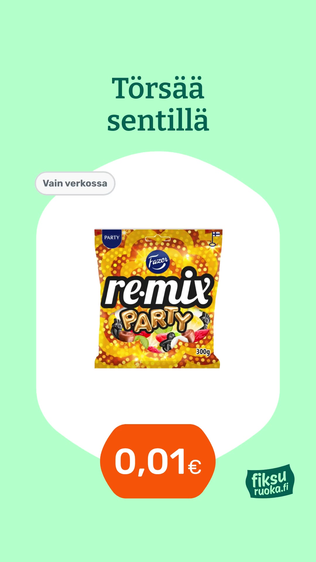 Aina erilaista. Aina edullista.
