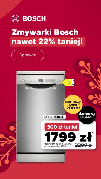 Zmywarki Bosch nawet 22% taniej