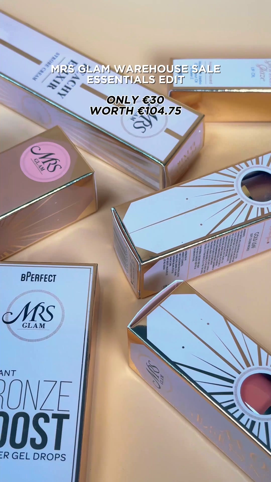 €104.75 WORTH OF MRS GLAM FOR €30